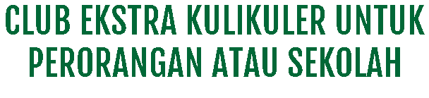 Club ekstra kulikuler untuk perorangan atau sekolah